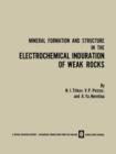 Mineral Formation and Structure in the Electrochemical Induration of Weak Rocks - Book
