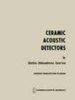 Ceramic Acoustic Detectors / Keramicheskie Priemniki Zvuka / - Book