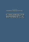 Alcohol Intoxication and Withdrawal-IIIa : Biological Aspects of Ethanol - Book