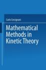 Mathematical Methods in Kinetic Theory - Book