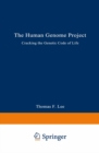 The Human Genome Project : Cracking the Genetic Code of Life - eBook