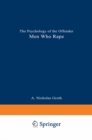 Men Who Rape : The Psychology of the Offender - eBook