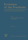 Evolution of the Forebrain : Phylogenesis and Ontogenesis of the Forebrain - Book