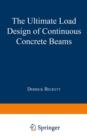 The Ultimate Load Design of Continuous Concrete Beams - eBook