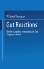 Gut Reactions : Understanding Symptoms of the Digestive Tract - eBook