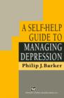 A Self-Help Guide to Managing Depression - eBook