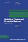 Statistical Physics and Dynamical Systems : Rigorous Results - Book