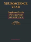 Neuroscience Year : Supplement 2 to the Encyclopedia of Neuroscience - Book