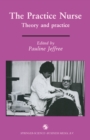 The Practice Nurse : Theory and practice - eBook