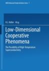 Low-Dimensional Cooperative Phenomena : The Possibility of High-Temperature Superconductivity - Book