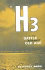 "H3" in the Battle Against Old Age : a dramatic new use for novocain? - Book