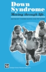 Down Syndrome : Moving through life - eBook