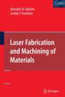 Laser Fabrication and Machining of Materials - Book