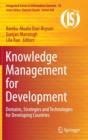 Knowledge Management for Development : Domains, Strategies and Technologies for Developing Countries - Book