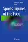 Sports Injuries of the Foot : Evolving Diagnosis and Treatment - eBook