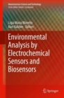 Environmental Analysis by Electrochemical Sensors and Biosensors - Book
