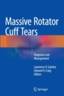 Massive Rotator Cuff Tears : Diagnosis and Management - Book