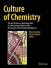 Culture of Chemistry : The Best Articles on the Human Side of 20th-Century Chemistry from the Archives of the Chemical Intelligencer - Book