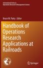 Handbook of Operations Research Applications at Railroads - Book