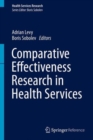 Comparative Effectiveness Research in Health Services - Book