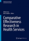 Comparative Effectiveness Research in Health Services - Book