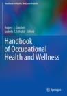 Handbook of Occupational Health and Wellness - Book