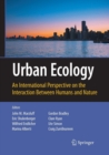 Urban Ecology : An International Perspective on the Interaction Between Humans and Nature - Book