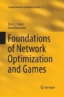 Foundations of Network Optimization and Games - Book