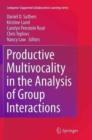 Productive Multivocality in the Analysis of Group Interactions - Book