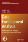 Data Envelopment Analysis : A Handbook of Modeling Internal Structure and Network - Book