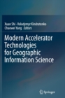 Modern Accelerator Technologies for Geographic Information Science - Book