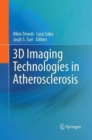 3D Imaging Technologies in Atherosclerosis - Book