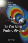 The Van Allen Probes Mission - Book
