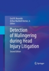 Detection of Malingering during Head Injury Litigation - Book
