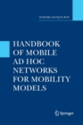 Handbook of Mobile Ad Hoc Networks for Mobility Models - Book
