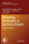 Integrating Renewables in Electricity Markets : Operational Problems - Book