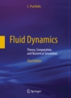 Fluid Dynamics : Theory, Computation, and Numerical Simulation - eBook