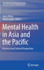 Mental Health in Asia and the Pacific : Historical and Cultural Perspectives - Book