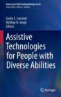 Assistive Technologies for People with Diverse Abilities - Book