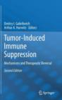 Tumor-Induced Immune Suppression : Mechanisms and Therapeutic Reversal - Book