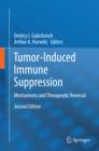 Tumor-Induced Immune Suppression : Mechanisms and Therapeutic Reversal - eBook