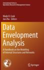 Data Envelopment Analysis : A Handbook of Modeling Internal Structure and Network - Book