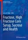 Fructose, High Fructose Corn Syrup, Sucrose and Health - eBook