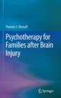 Psychotherapy for Families after Brain Injury - Book