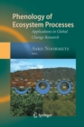 Phenology of Ecosystem Processes : Applications in Global Change Research - Book