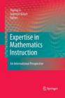 Expertise in Mathematics Instruction : An International Perspective - Book