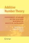 Additive Number Theory : Festschrift In Honor of the Sixtieth Birthday of Melvyn B. Nathanson - Book