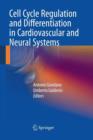 Cell Cycle Regulation and Differentiation in Cardiovascular and Neural Systems - Book