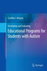 Developing and Evaluating Educational Programs for Students with Autism - Book