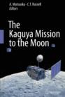 The Kaguya Mission to the Moon - Book